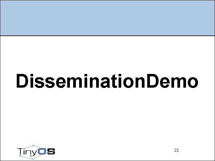 Dissemination. Demo 22 