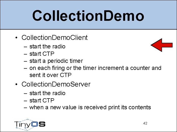 Collection. Demo • Collection. Demo. Client – – start the radio start CTP start