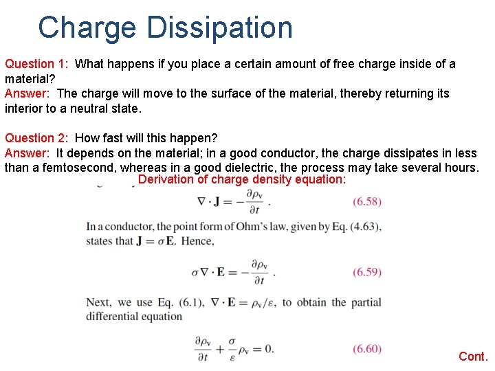 Charge Dissipation Question 1: What happens if you place a certain amount of free