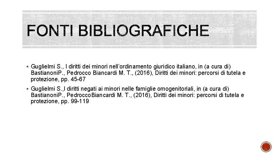 § Guglielmi S. , I diritti dei minori nell’ordinamento giuridico italiano, in (a cura