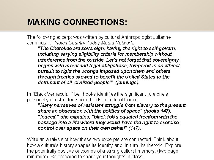 MAKING CONNECTIONS: The following excerpt was written by cultural Anthropologist Julianne Jennings for Indian MAKING CONNECTIONS: The following excerpt was written by cultural Anthropologist Julianne Jennings for Indian