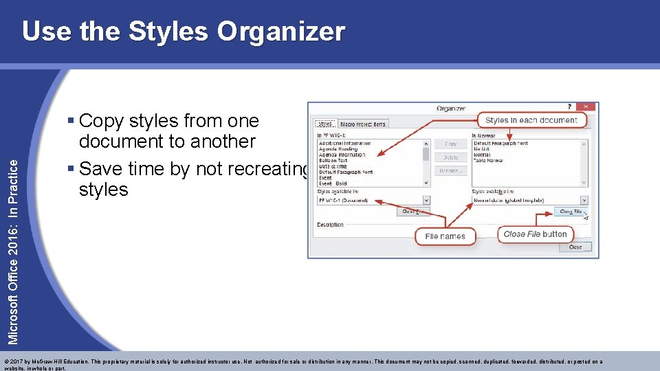 Microsoft Office 2016: In Practice Use the Styles Organizer § Copy styles from one