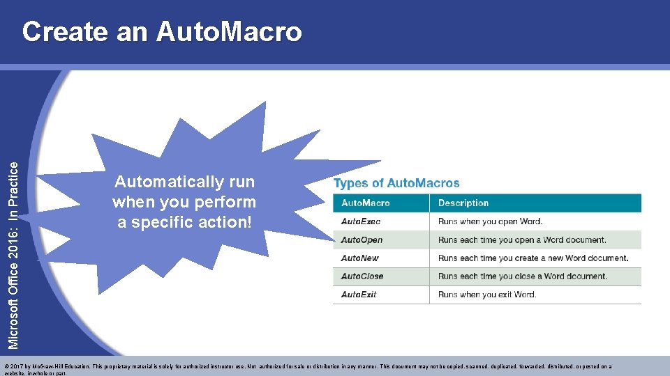 Microsoft Office 2016: In Practice Create an Auto. Macro Automatically run when you perform