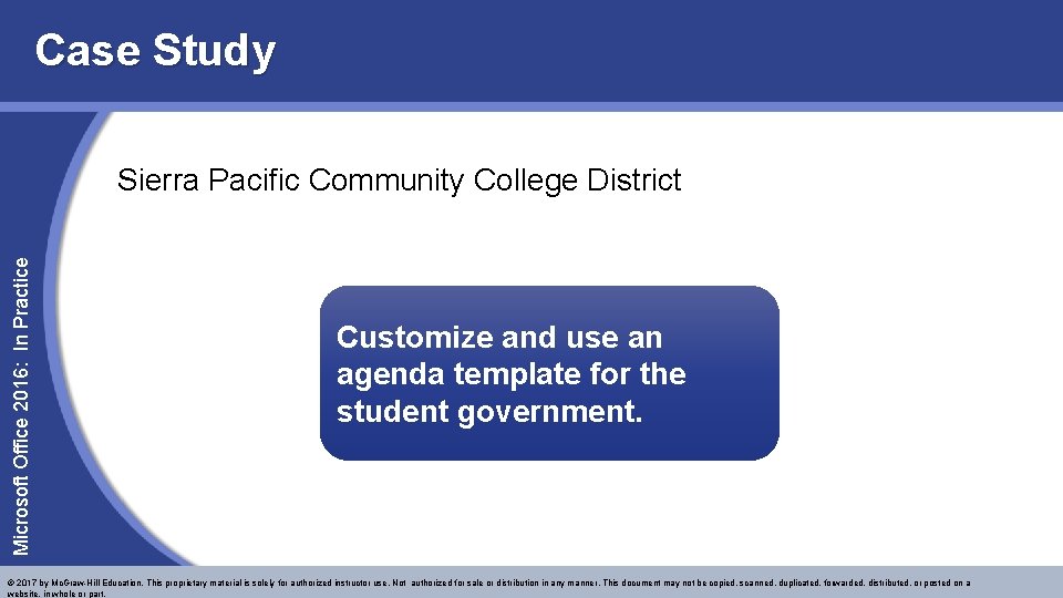 Case Study Microsoft Office 2016: In Practice Sierra Pacific Community College District Customize and