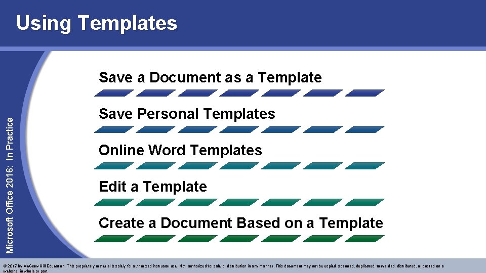 Using Templates Microsoft Office 2016: In Practice Save a Document as a Template Save