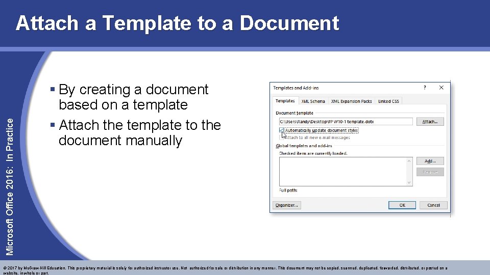 Microsoft Office 2016: In Practice Attach a Template to a Document § By creating