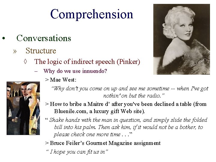 Comprehension • Conversations » Structure ◊ The logic of indirect speech (Pinker) – Why