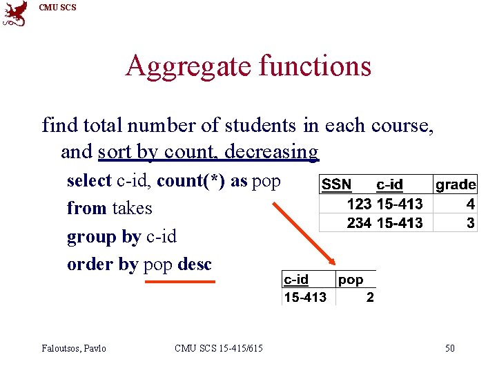 CMU SCS Aggregate functions find total number of students in each course, and sort