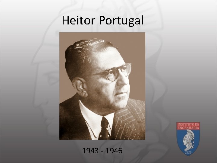 Heitor Portugal 1943 - 1946 