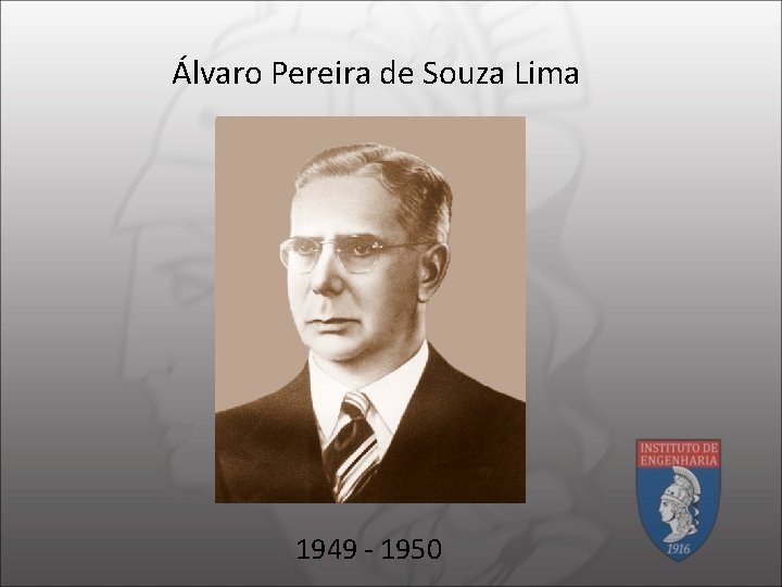 Álvaro Pereira de Souza Lima 1949 - 1950 