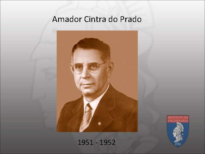 Amador Cintra do Prado 1951 - 1952 