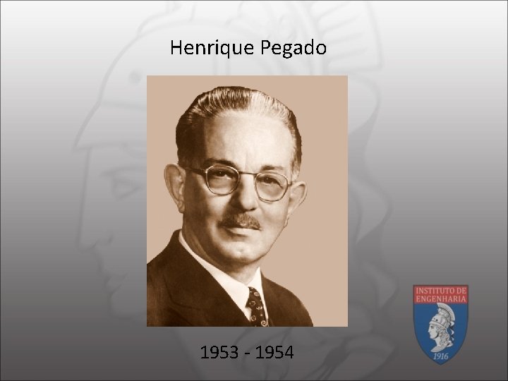 Henrique Pegado 1953 - 1954 