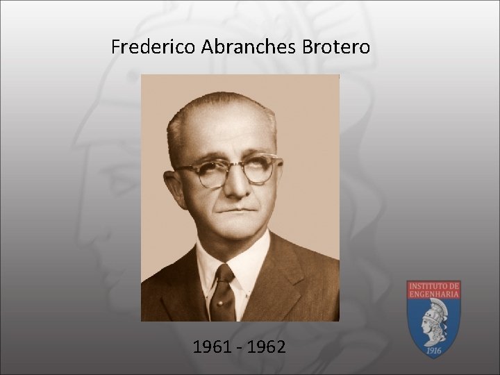 Frederico Abranches Brotero 1961 - 1962 