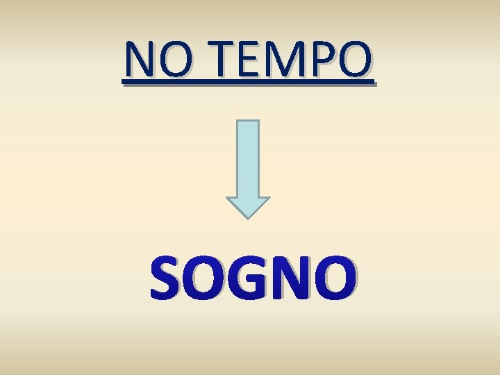 NO TEMPO SOGNO 