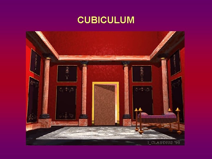 CUBICULUM 