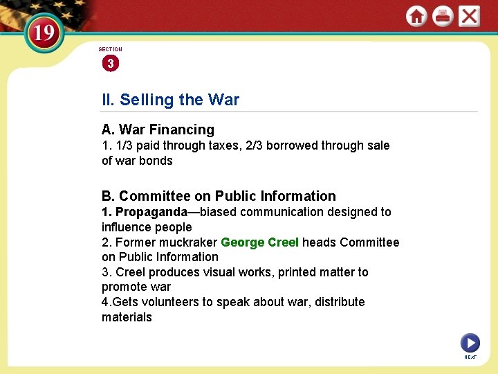 SECTION 3 II. Selling the War A. War Financing 1. 1/3 paid through taxes,