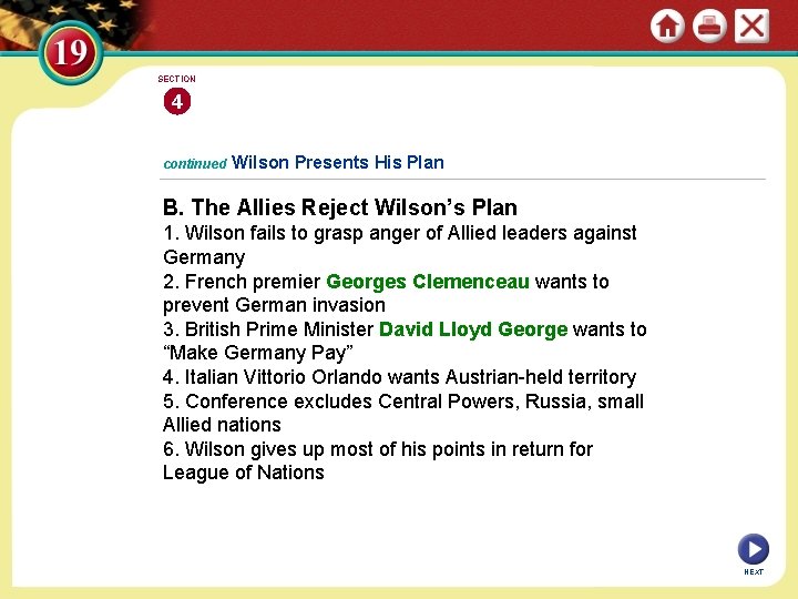 SECTION 4 continued Wilson Presents His Plan B. The Allies Reject Wilson’s Plan 1.