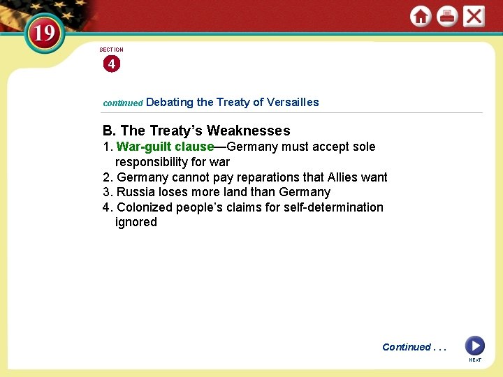 SECTION 4 continued Debating the Treaty of Versailles B. The Treaty’s Weaknesses 1. War-guilt