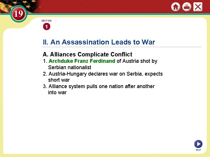 SECTION 1 II. An Assassination Leads to War A. Alliances Complicate Conflict 1. Archduke