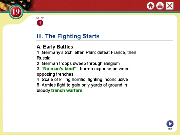 SECTION 1 III. The Fighting Starts A. Early Battles 1. Germany’s Schlieffen Plan: defeat