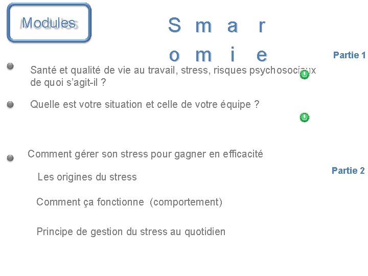 Modules S o m m a i r e Partie 1 Santé et qualité Modules S o m m a i r e Partie 1 Santé et qualité