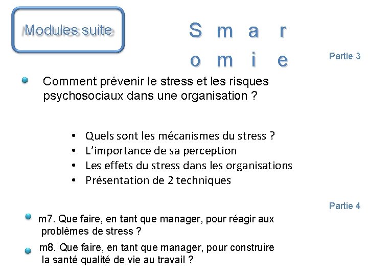 Modules suite S m a r o m i e Partie 3 Comment prévenir Modules suite S m a r o m i e Partie 3 Comment prévenir