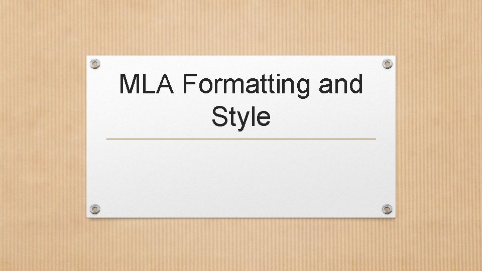 MLA Formatting and Style 