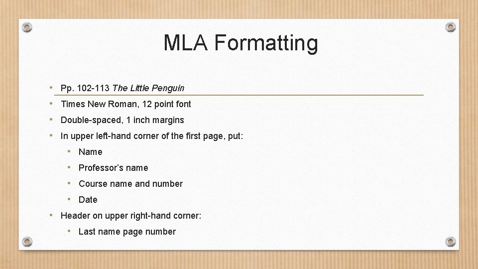 MLA Formatting • Pp. 102 -113 The Little Penguin • Times New Roman, 12