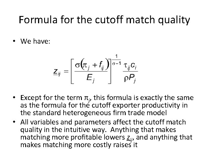 Formula for the cutoff match quality • We have: • Except for the term