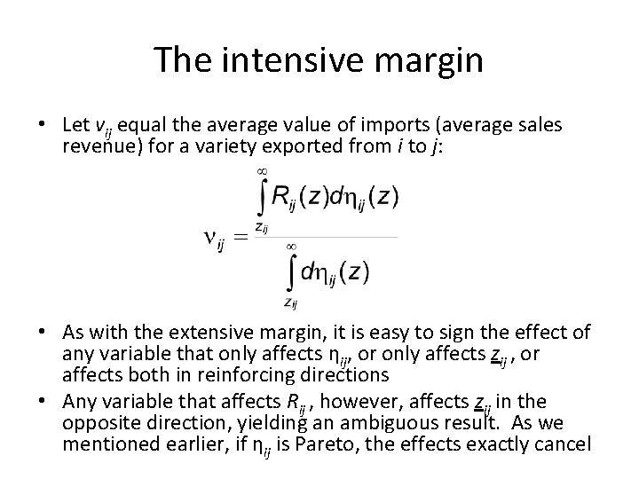 The intensive margin • Let vij equal the average value of imports (average sales