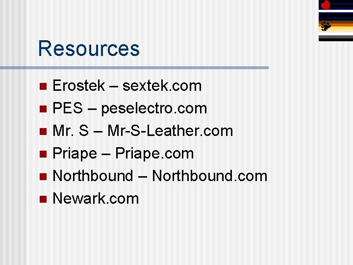 Resources Erostek – sextek. com n PES – peselectro. com n Mr. S –