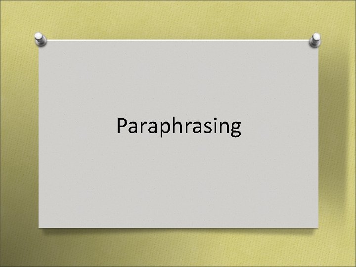 Paraphrasing Paraphrasing