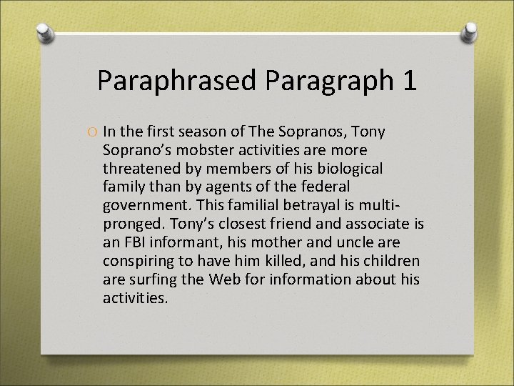 Paraphrased Paragraph 1 O In the first season of The Sopranos, Tony Soprano’s mobster Paraphrased Paragraph 1 O In the first season of The Sopranos, Tony Soprano’s mobster