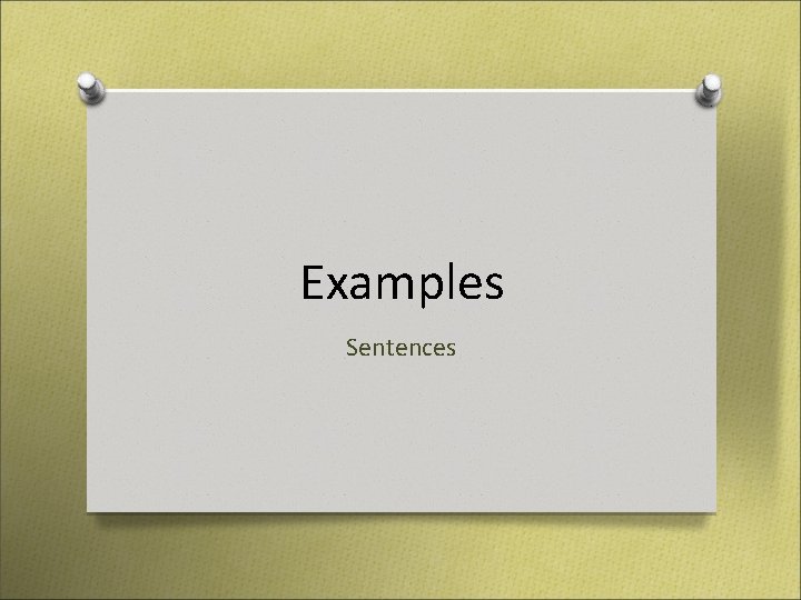 Examples Sentences Examples Sentences