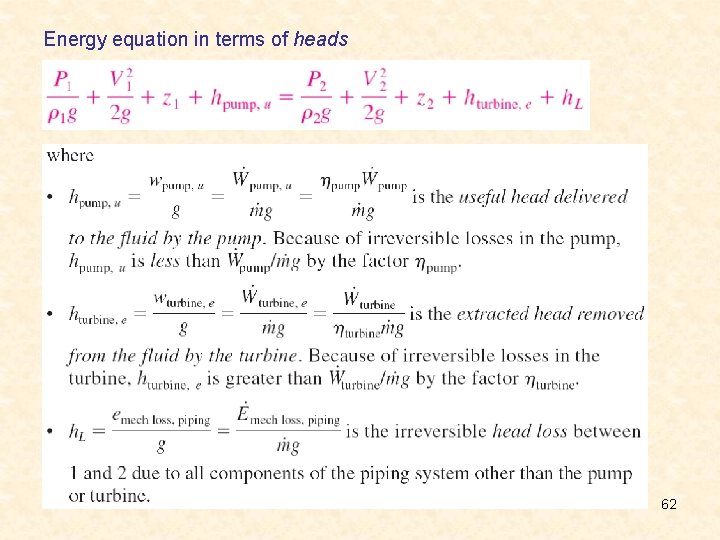 Energy equation in terms of heads 62 