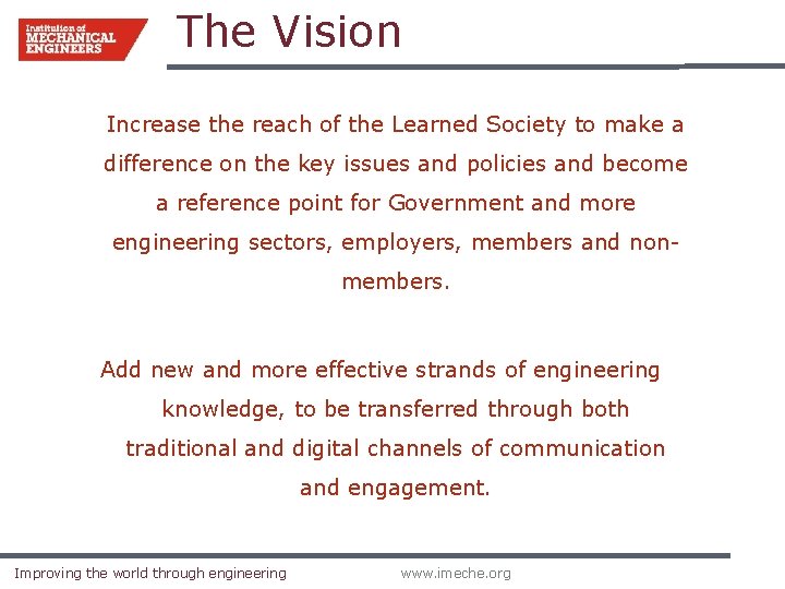 The Vision Increase the reach of the Learned Society to make a difference on The Vision Increase the reach of the Learned Society to make a difference on