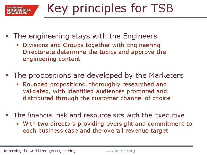 Key principles for TSB § The engineering stays with the Engineers § Divisions and Key principles for TSB § The engineering stays with the Engineers § Divisions and