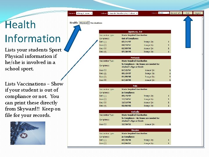 Health Information Lists your students Sport Physical information if he/she is involved in a