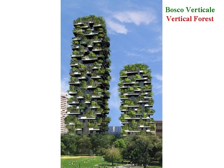 Bosco Verticale Vertical Forest 