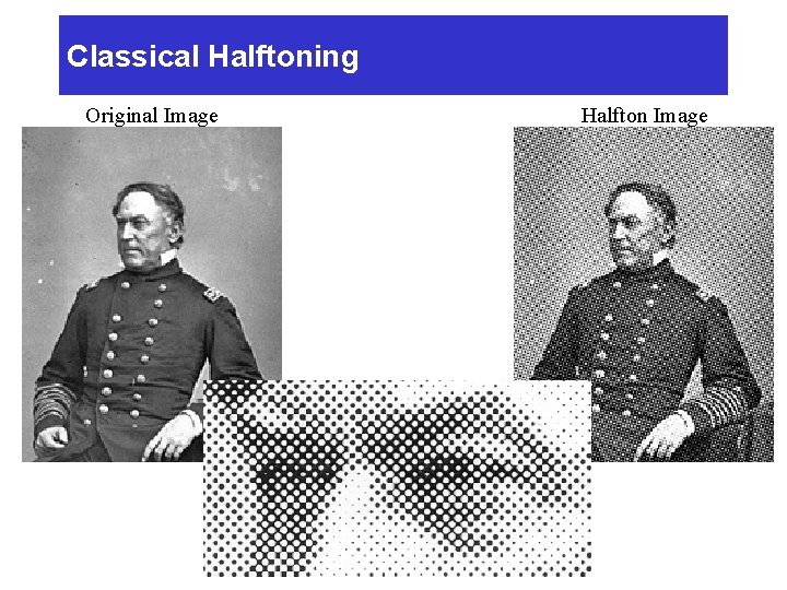 Classical Halftoning Original Image Halfton Image 