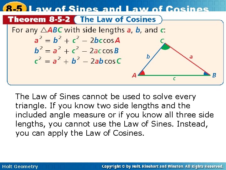 8 -5 Law of Sines and Law of Cosines The Law of Sines cannot