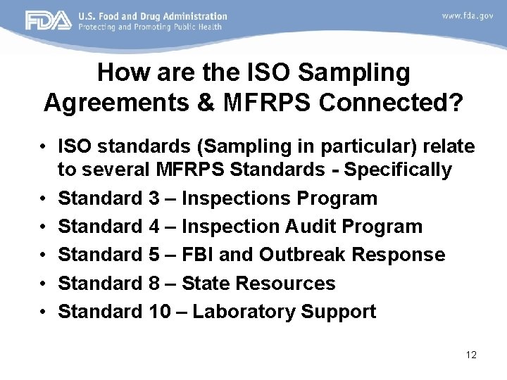How are the ISO Sampling Agreements & MFRPS Connected? • ISO standards (Sampling in