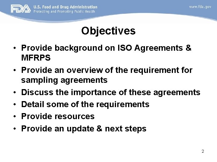 Objectives • Provide background on ISO Agreements & MFRPS • Provide an overview of