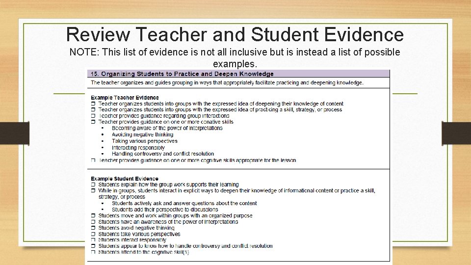 Review Teacher and Student Evidence NOTE: This list of evidence is not all inclusive Review Teacher and Student Evidence NOTE: This list of evidence is not all inclusive