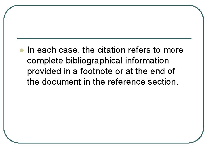 l In each case, the citation refers to more complete bibliographical information provided in