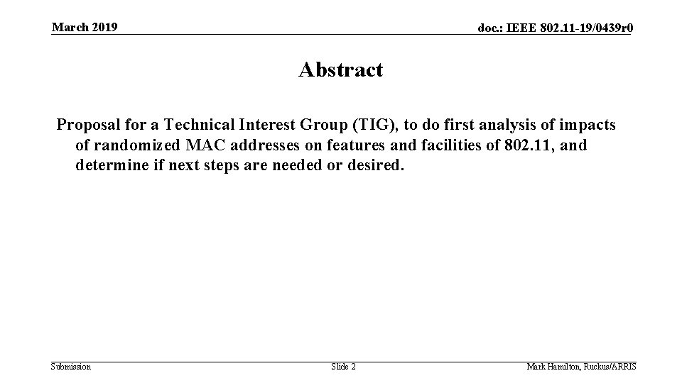 March 2019 doc. : IEEE 802. 11 -19/0439 r 0 Abstract Proposal for a