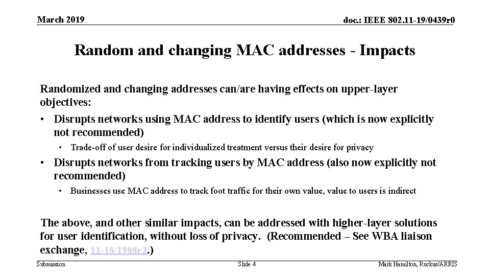 March 2019 doc. : IEEE 802. 11 -19/0439 r 0 Random and changing MAC