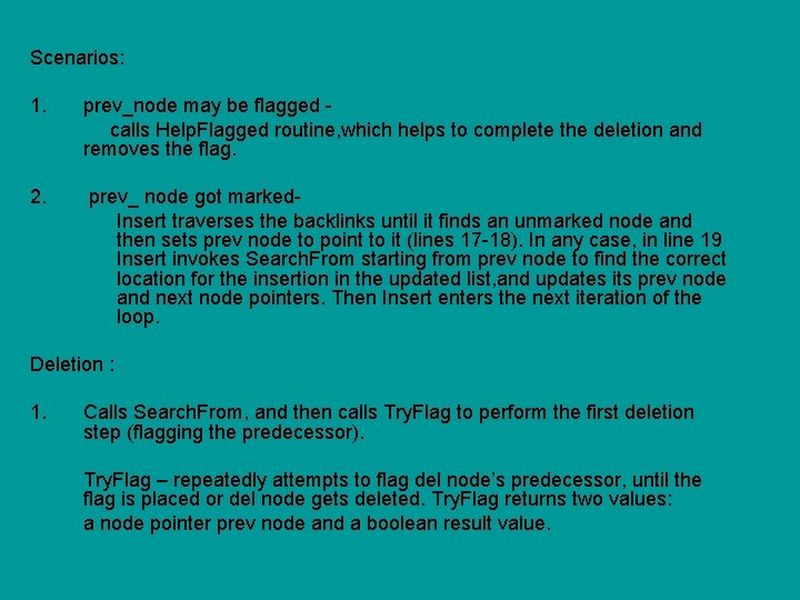 Scenarios: 1. prev_node may be flagged calls Help. Flagged routine, which helps to complete