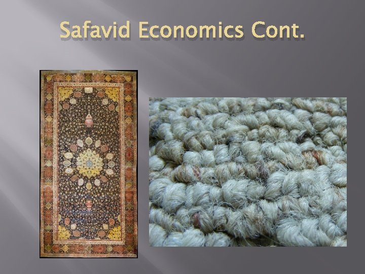 Safavid Economics Cont. 