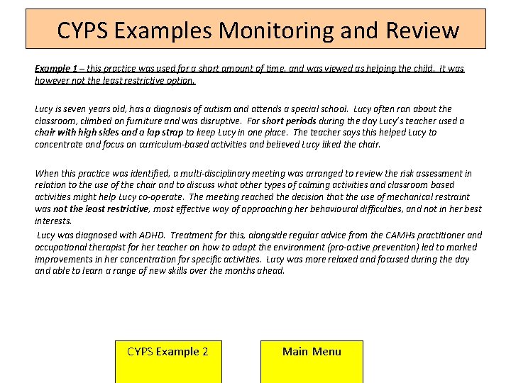 CYPS Examples Monitoring and Review Example 1 – this practice was used for a CYPS Examples Monitoring and Review Example 1 – this practice was used for a